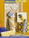 Southern Living Working With Tile