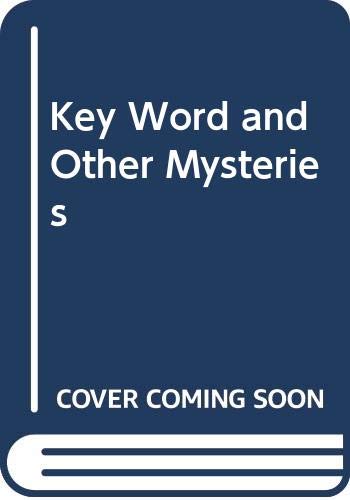 The Key Word and Other Mysteries book cover