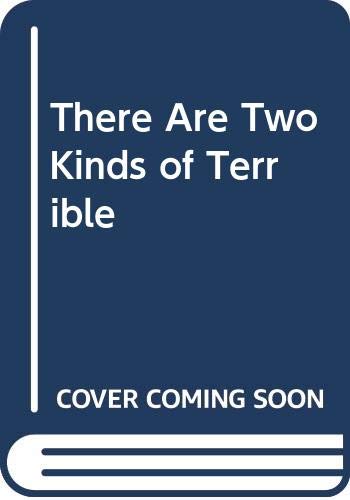 Cover of There Are Two Kinds of Terrible