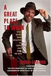 A Great Place to Work: What Makes Some Employers So Good--And Most So Bad