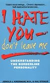 I Hate You—Don't Leave Me: Understanding the Borderline Personality