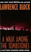 A Walk Among the Tombstones