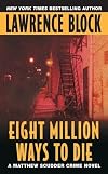 Eight Million Ways to Die