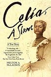 Celia, A Slave