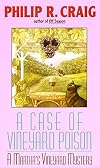 A Case of Vineyard Poison