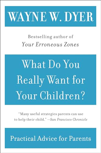What Do You Really Want for Your Children? book cover