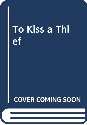 To Kiss a Thief book cover