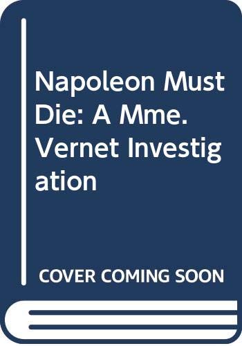 Napoleon Must Die book cover