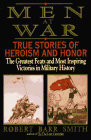 Men at War: True Stories of Heroism and Honor