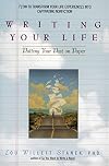Writing Your Life: Putting Your Past on Paper