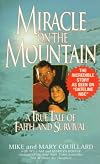 Miracle on the Mountain: A True Tale of Faith and Survival