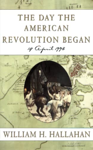 The Day the American Revolution Began book cover