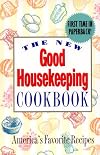 The New Good Housekeeping Cookbook: America's Favorite Recipes [1999 Edition]