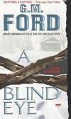 A Blind Eye