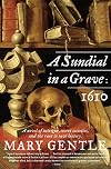 1610: A Sundial In A Grave