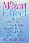 The Mozart Effect: Tapping the Power of Music to Heal the Body, Strengthen the Mind, and Unlock the Creative Spirit