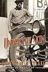 Under the Skin: A Novel