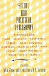 Social and Political Philosophy: Readings From Plato to Gandhi