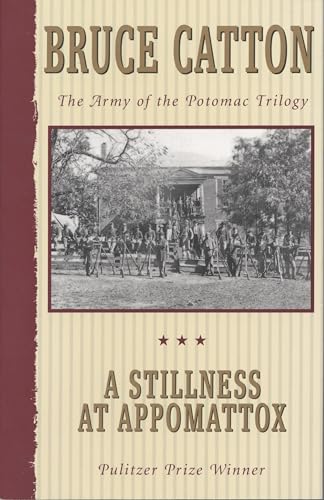 A Stillness at Appomattox -- Bruce Catton book cover