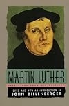 Martin Luther : Selections From His Writings
