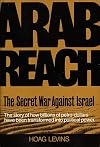 Arab reach: The secret war against Israel