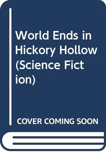 The World Ends in Hickory Hollow