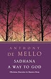Sadhana, a Way to God: Christian Exercises in Eastern Form