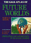 Gaia Atlas of Future Worlds, The