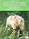 SAVE OUR PRAIRIES AND GRASSLANDS (Audubon One Earth Books)