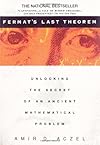 Fermat's Last Theorem: Unlocking the Secret of an Ancient Mathematical Problem