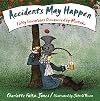 Accidents May Happen: Fifty Inventions Discovered By Mistake