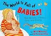 World Is Full of Babies, The