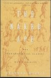 The Naked Ape A Zoologists Study Of The Human Animal