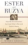 Ester and Ruzya: How My Grandmothers Survived Hitler's War