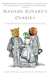 Madame Bovary's Ovaries: A Darwinian Look at Literature