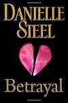 Betrayal: A Novel