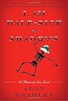 I am half-sick of shadows - C. Alan Bradley