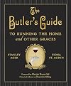 The Butler's Guide to Running the Home and Other Graces