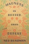 Madness is Better than Defeat