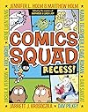 Comics Squad: Recess!