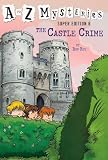 A To Z Mysteries Super Edition 6 The Castle Crime