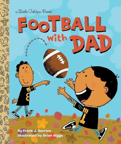 Football With Dad (By: Frank Berrios,Brian Biggs) cover