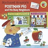 Richard Scarrys Postman Pig And His Busy Neighbors Picturebackr
