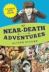 My Near-Death Adventures: I Almost Died. Again.