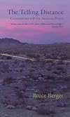 The Telling Distance: Conversations with the American Desert