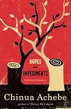 Hopes And Impediments Selected Essays