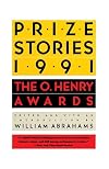 Prize Stories 1991: The O. Henry Awards