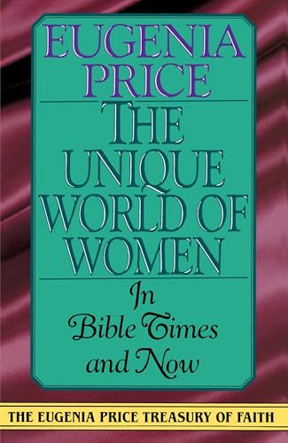 The Unique World of Women in Bible Times and Now cover