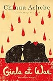 Girls At War And Other Stories