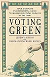 Voting Green: Your Complete Environmental Guide to Making Political Choices in the 90s